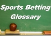 Sports Betting Glossary 